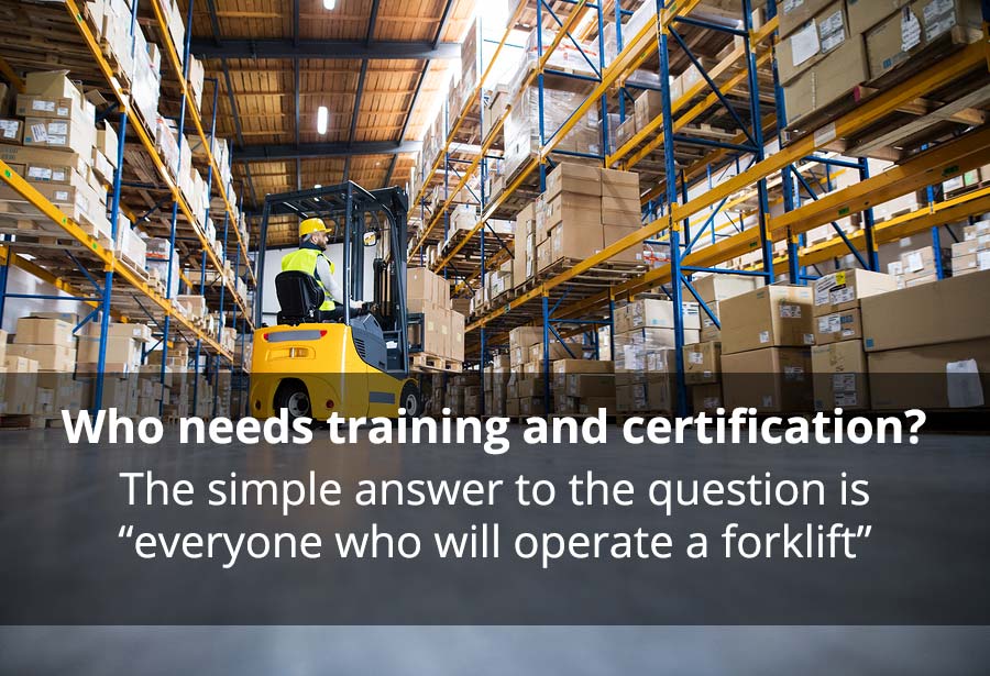 Forklift Certification Requirements Who Needs Training