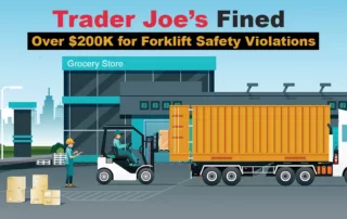 Trader Joe's Forklift Safety Violations